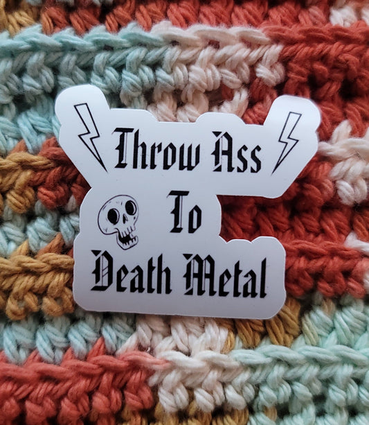 Throw Ass To Death Metal - Tiny Illusions and More